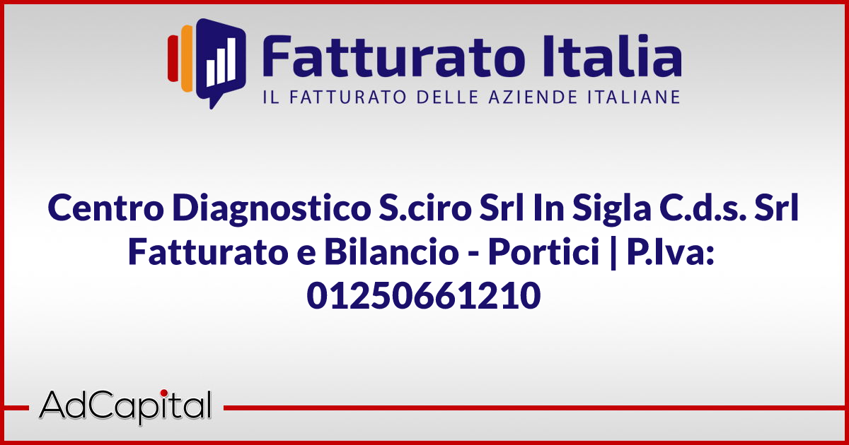 Centro Diagnostico S.ciro Srl In Sigla C.d.s. Srl Fatturato e